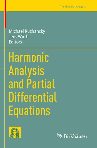 Harmonic Analysis and Partial Differential Equations