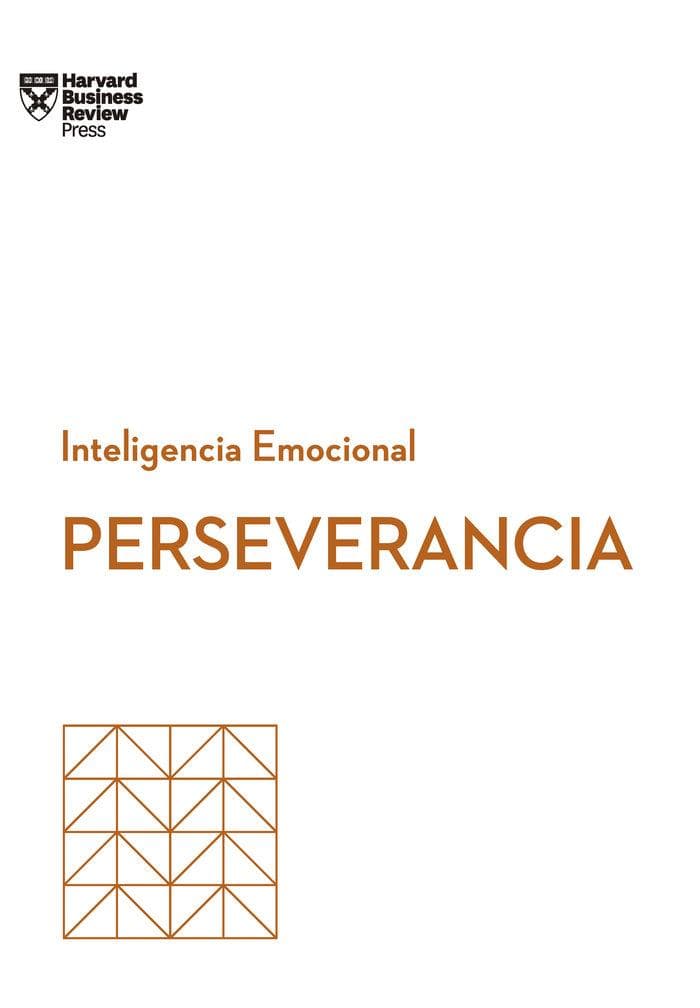 Perseverancia. Serie Inteligencia Emocional HBR (Grit Spanish Edition)