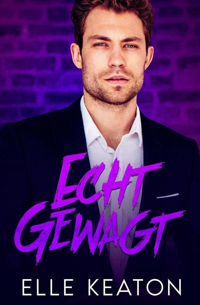 Echt Gewagt (Akte West Coast, #4)