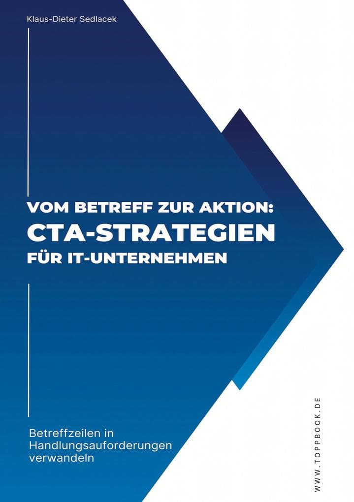 Vom Betreff zur Aktion: CTA-Strategien für IT-Unternehmen