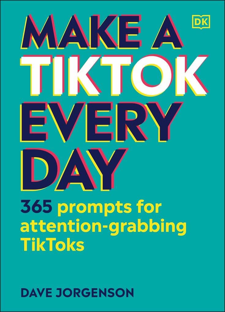 Make a TikTok Every Day