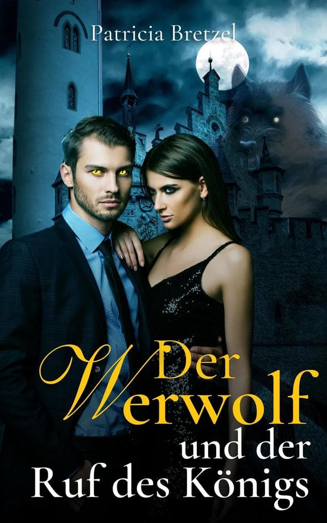 Der Werwolf und der Ruf des Königs