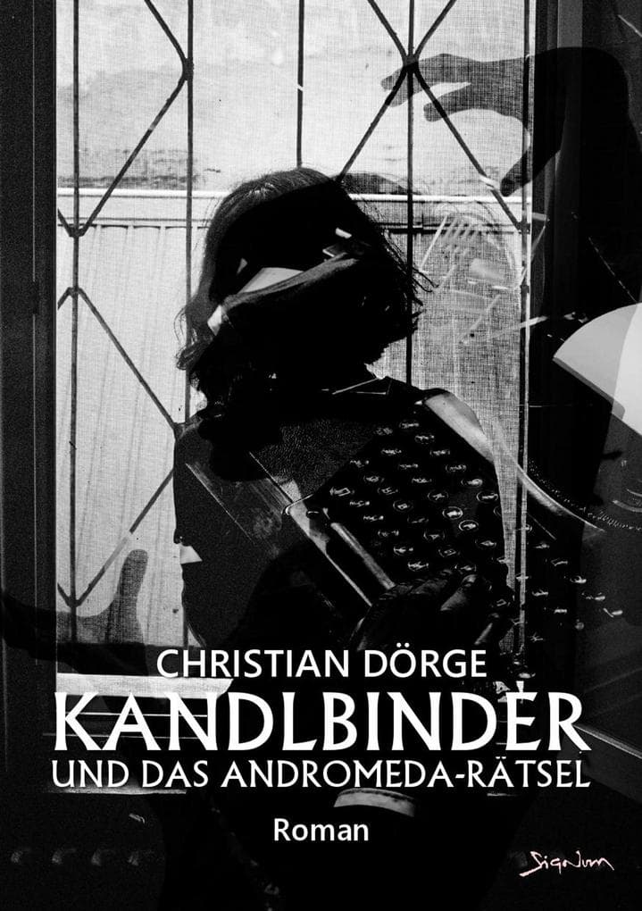 KANDLBINDER UND DAS ANDROMEDA-RÄTSEL