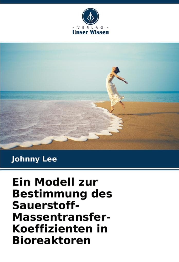 Ein Modell zur Bestimmung des Sauerstoff-Massentransfer-Koeffizienten in Bioreaktoren