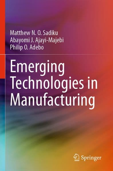 Emerging Technologies in Manufacturing