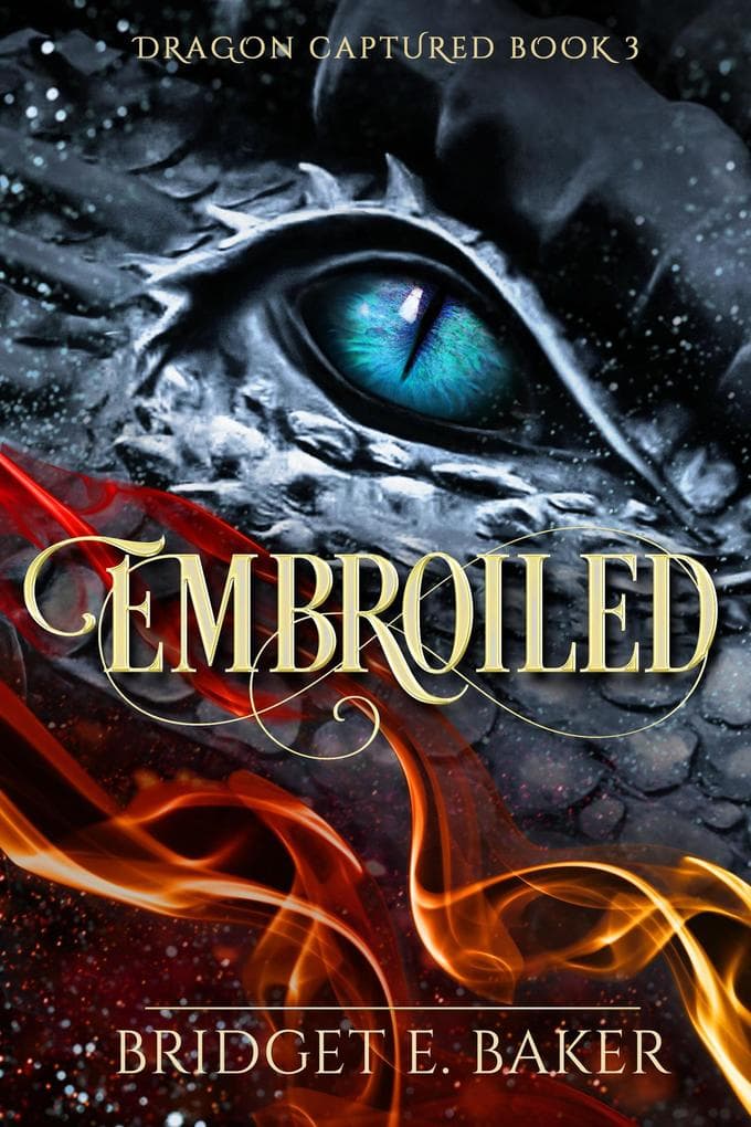 Embroiled (The Dragon Captured, #3)