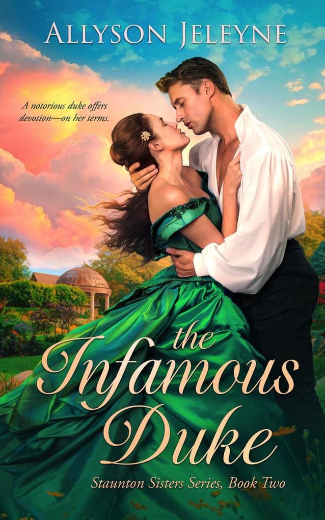 The Infamous Duke (Staunton Sisters, #2)