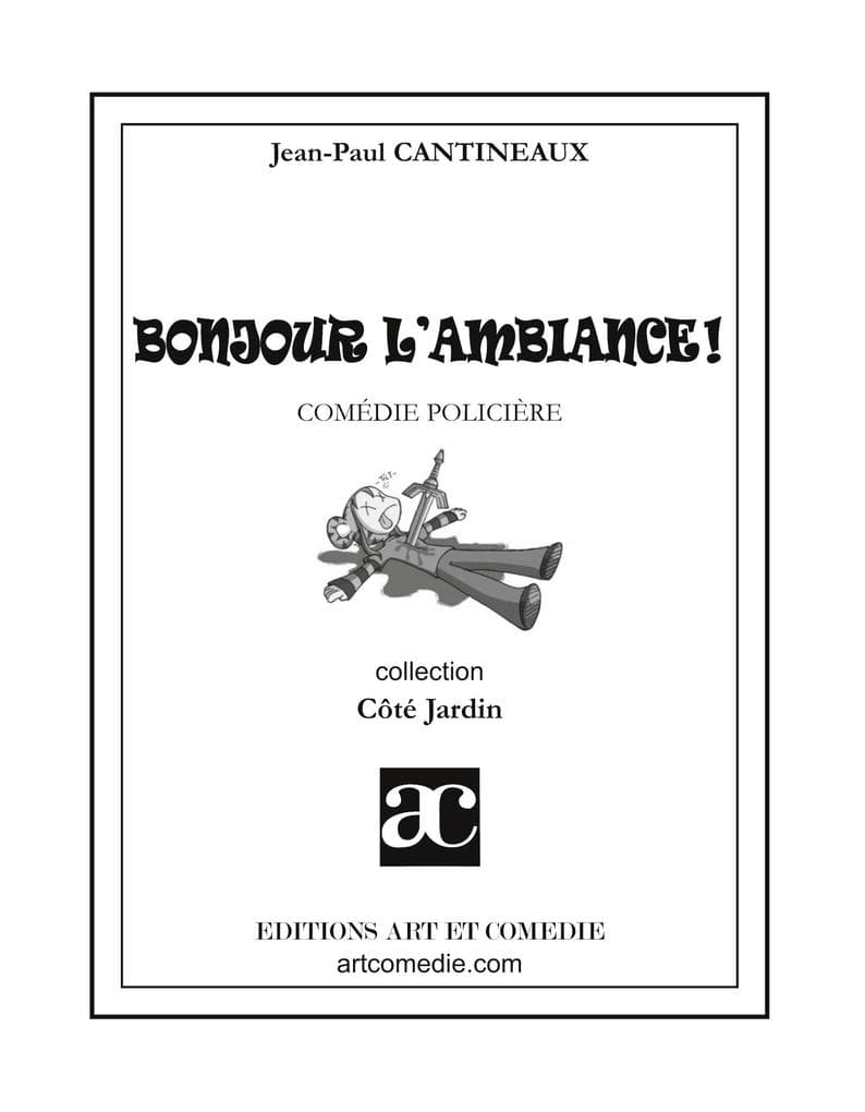 Bonjour, l'ambiance !