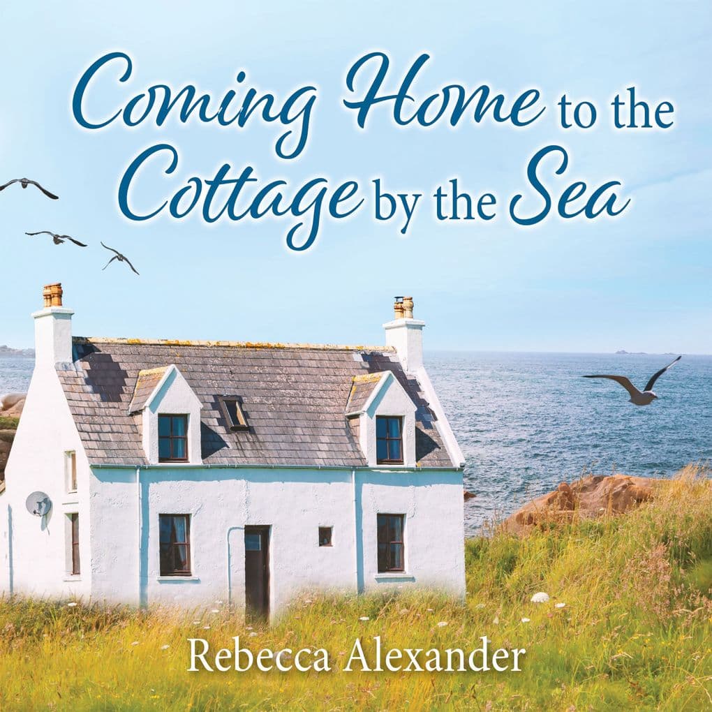 Coming Home to the Cottage by the Sea
