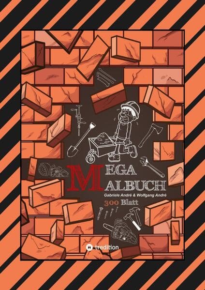 XXL - MEGA MALBUCH - 300 BLATT TOLLE MOTIVE - BAUFAHRZEUGE - WERKZEUGE - HANDWERKER - KRAN - BAGGER - GARTEN