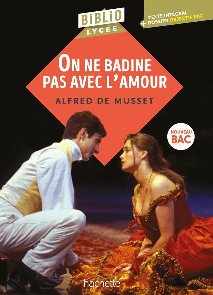 BiblioLycée - On ne badine pas avec l'amour (Musset) BAC 2026