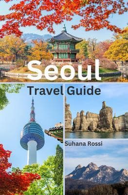 Seoul Travel Guide