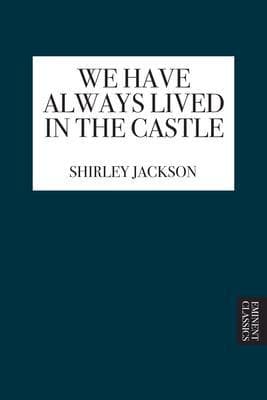 We Have Always Lived in the Castle