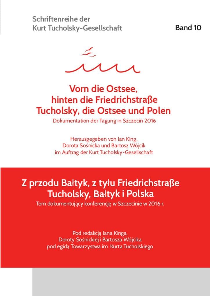 »Vorn die Ostsee, hinten die Friedrichstraße« / »Z przodu Baltyk, z tylu Friedrichstraße«