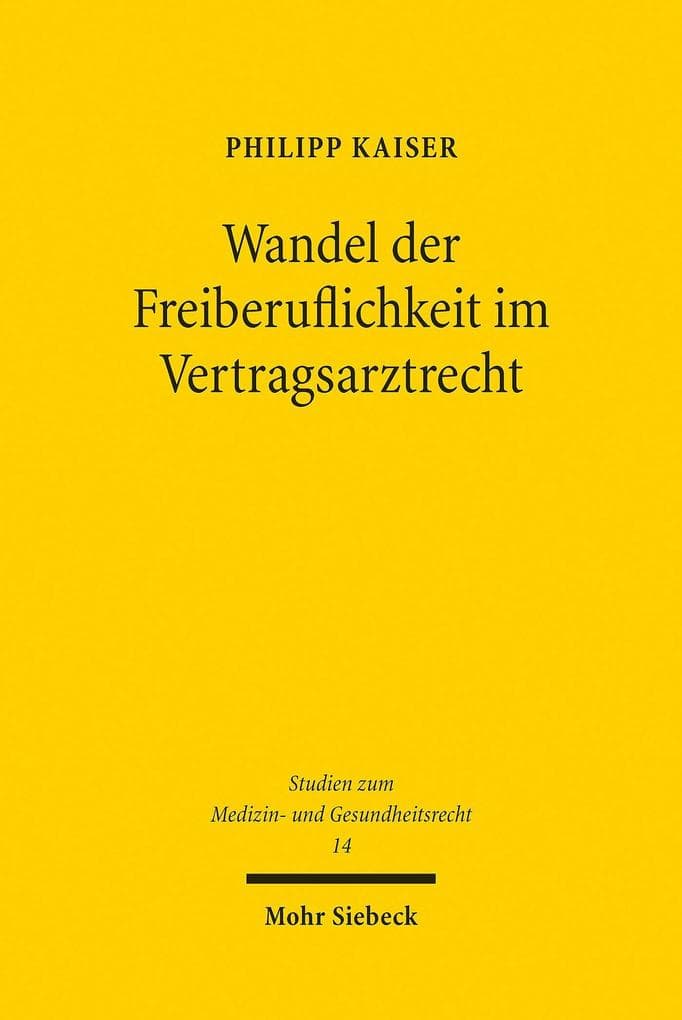 Wandel der Freiberuflichkeit im Vertragsarztrecht