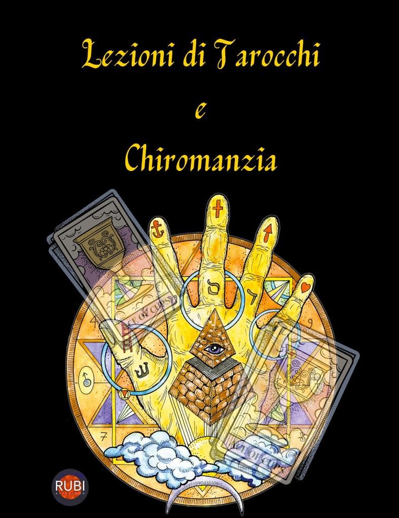 Lezioni di Tarocchi e Chiromanzia