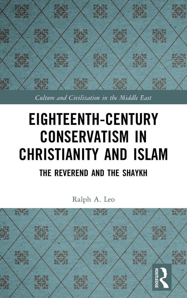 Eighteenth-Century Conservatism in Christianity and Islam