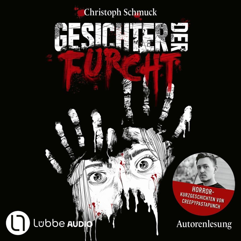 Gesichter der Furcht - Horrorkurzgeschichten von CreepyPastaPunch