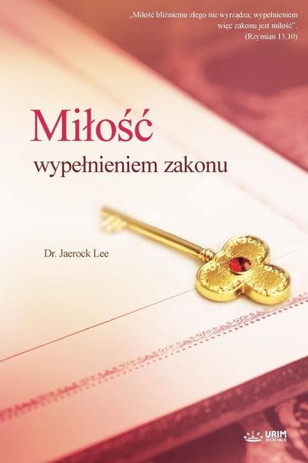 Milo&#347;c wypelnieniem zakonu(Polish Edition)