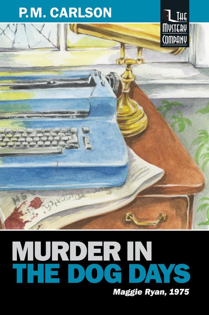 Murder in the Dog Days (Maggie Ryan, #6)