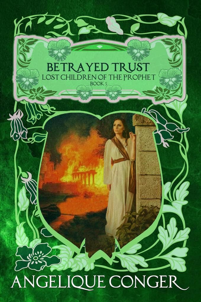 Betrayed Trust (Lost Children of the Prophet, #6)