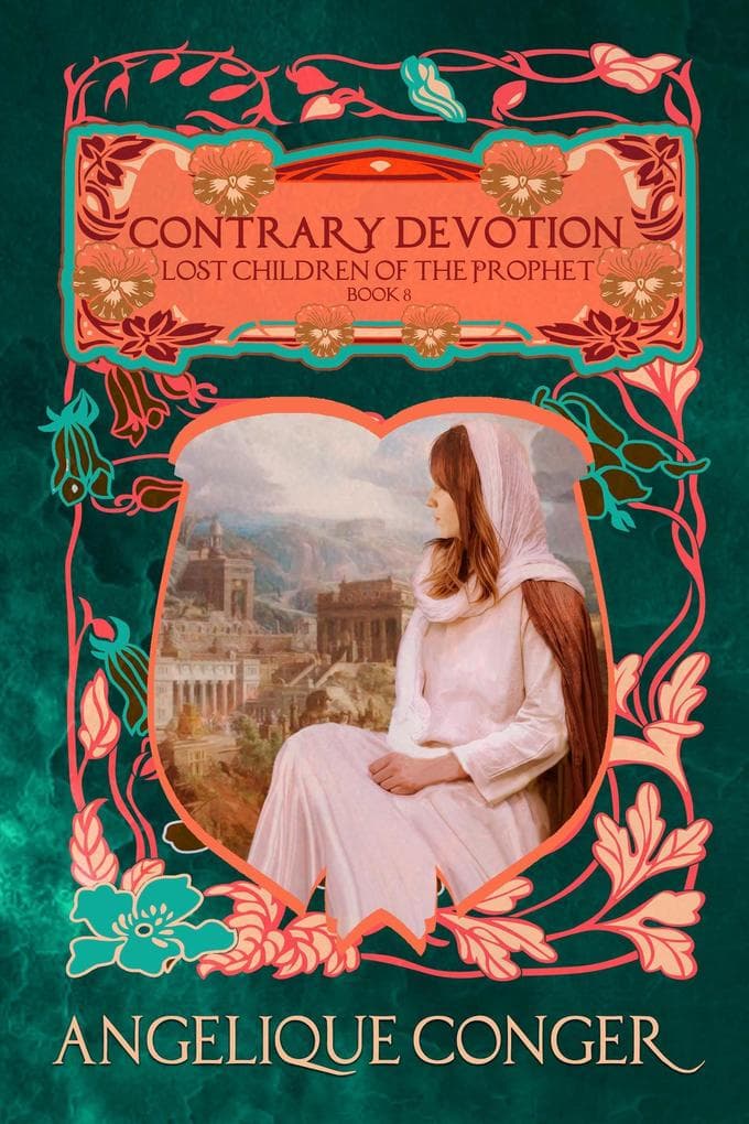 Contrary Devotion (Lost Children of the Prophet, #8)