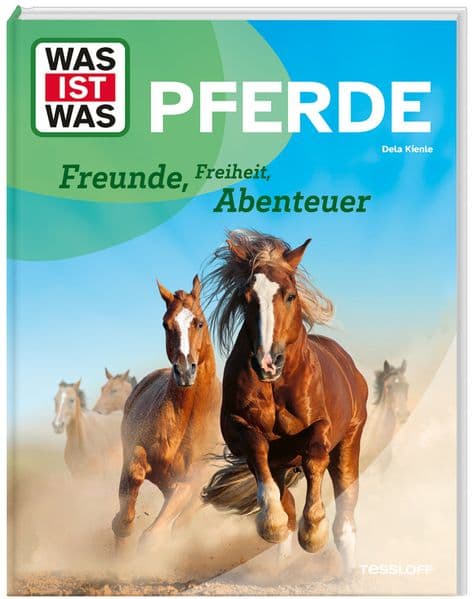 WAS IST WAS Pferde. Freunde, Freiheit, Abenteuer