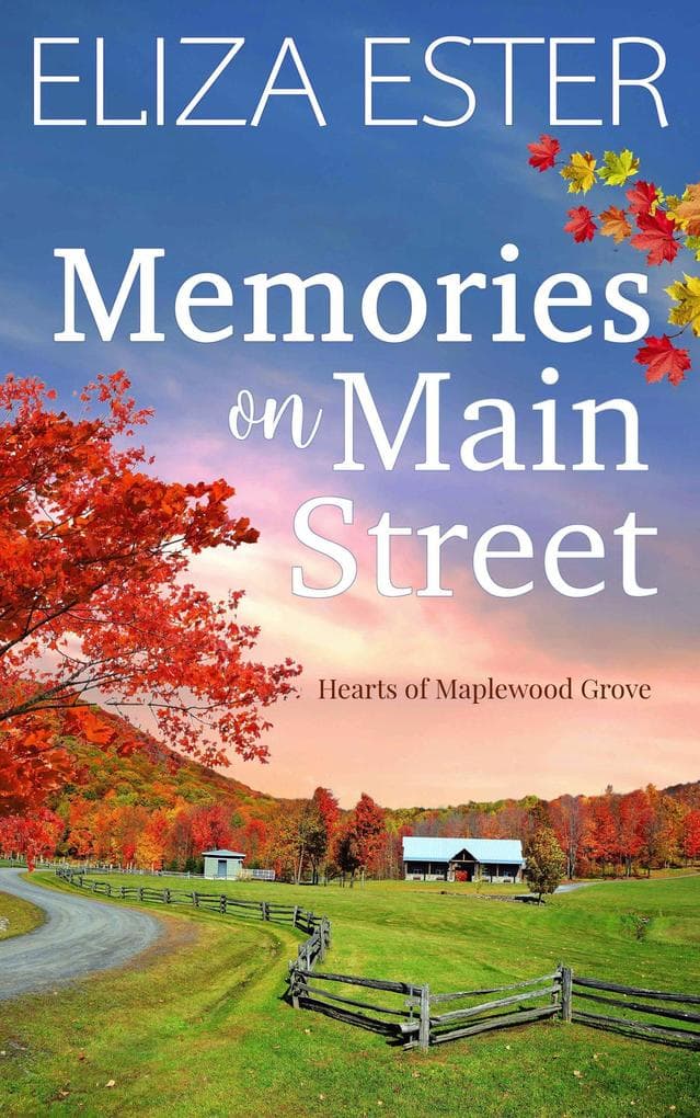 Memories on Main Street (Hearts of Maplewood Grove, #1)
