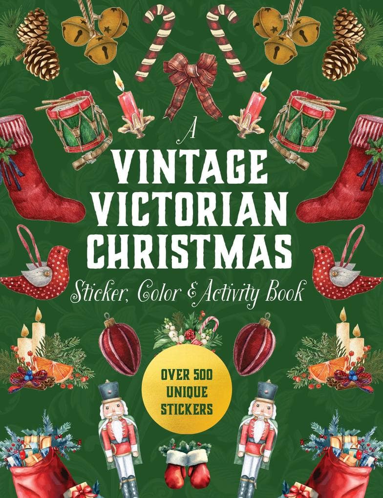 A Vintage Victorian Christmas Sticker, Color & Activity Book