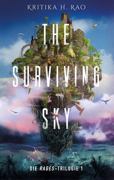 The Surviving Sky (Die Rages-Trilogie 1): Eine epische Science-Fantasy