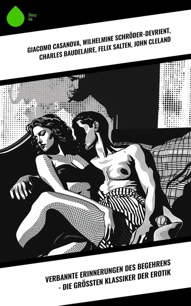 Verbannte Erinnerungen des Begehrens - Die größten Klassiker der Erotik