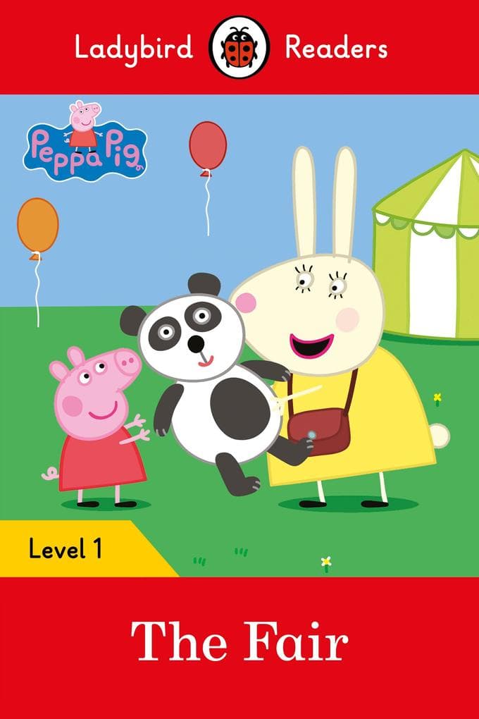 Ladybird Readers Level 1 - Peppa Pig - The Fair (ELT Graded Reader)