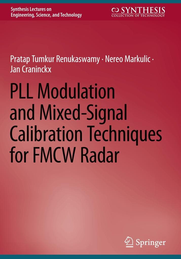 PLL Modulation and Mixed-Signal Calibration Techniques for FMCW Radar