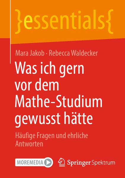 Was ich gern vor dem Mathe-Studium gewusst hätte