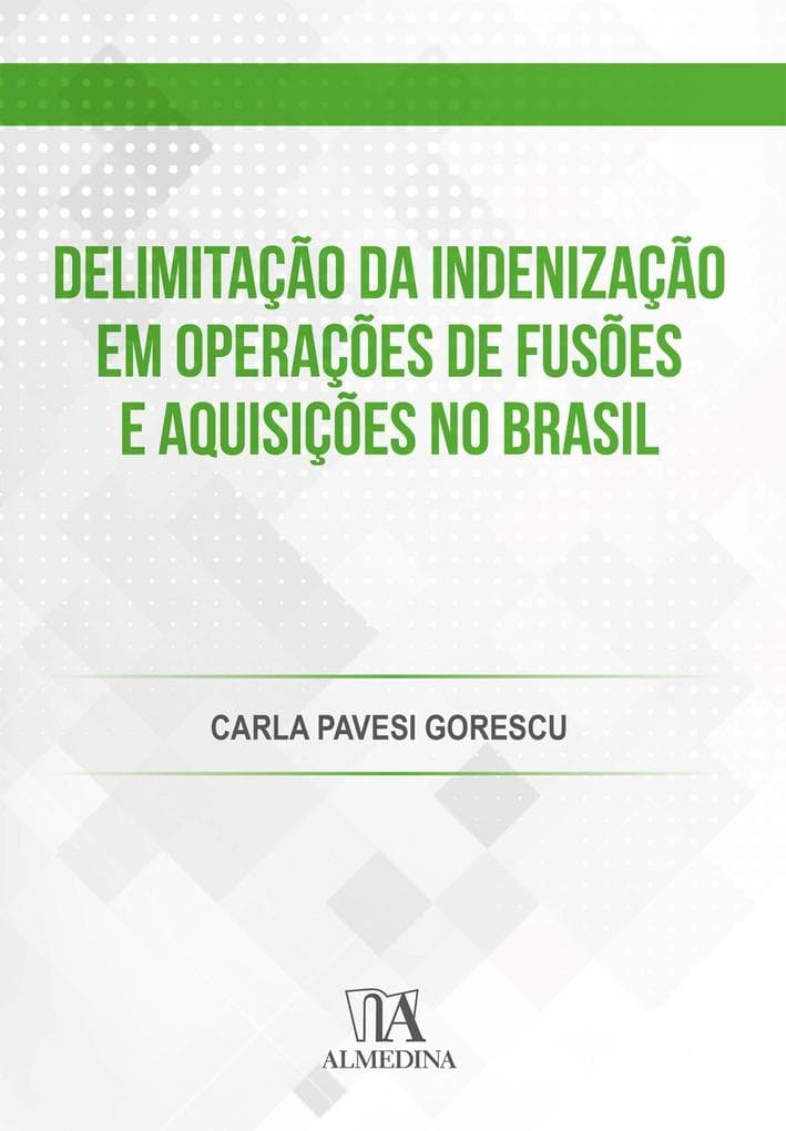 Delimitação da indenização em operações de fusões e aquisições no Brasil