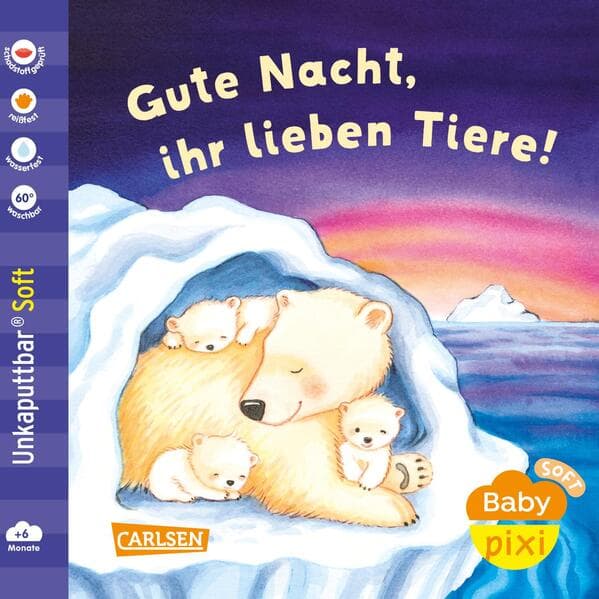 Baby Pixi (unkaputtbar) 165: Baby Pixi Soft: Gute Nacht, ihr lieben Tiere!
