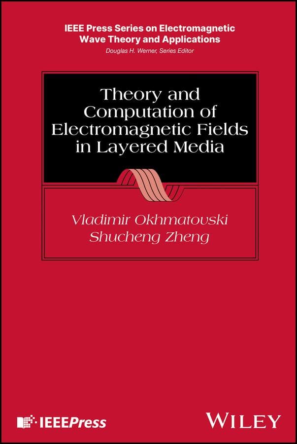 Theory and Computation of Electromagnetic Fields in Layered Media