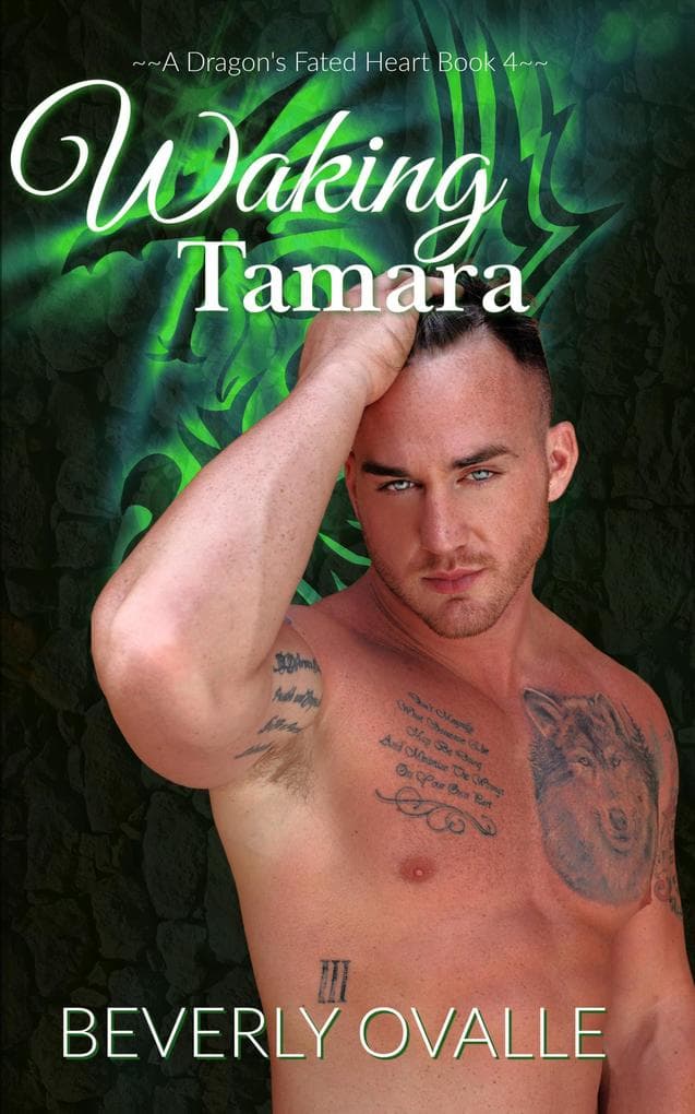 Waking Tamara (a Dragon's Fated Heart, #4)