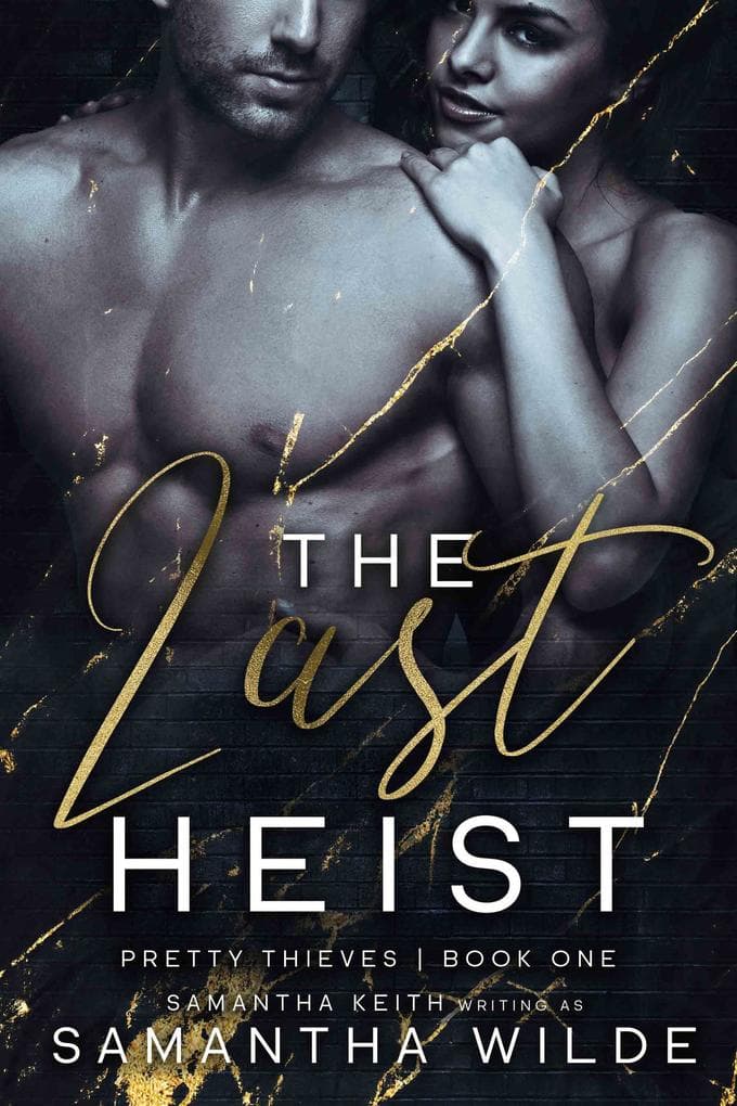 The Last Heist (Pretty Thieves, #1)