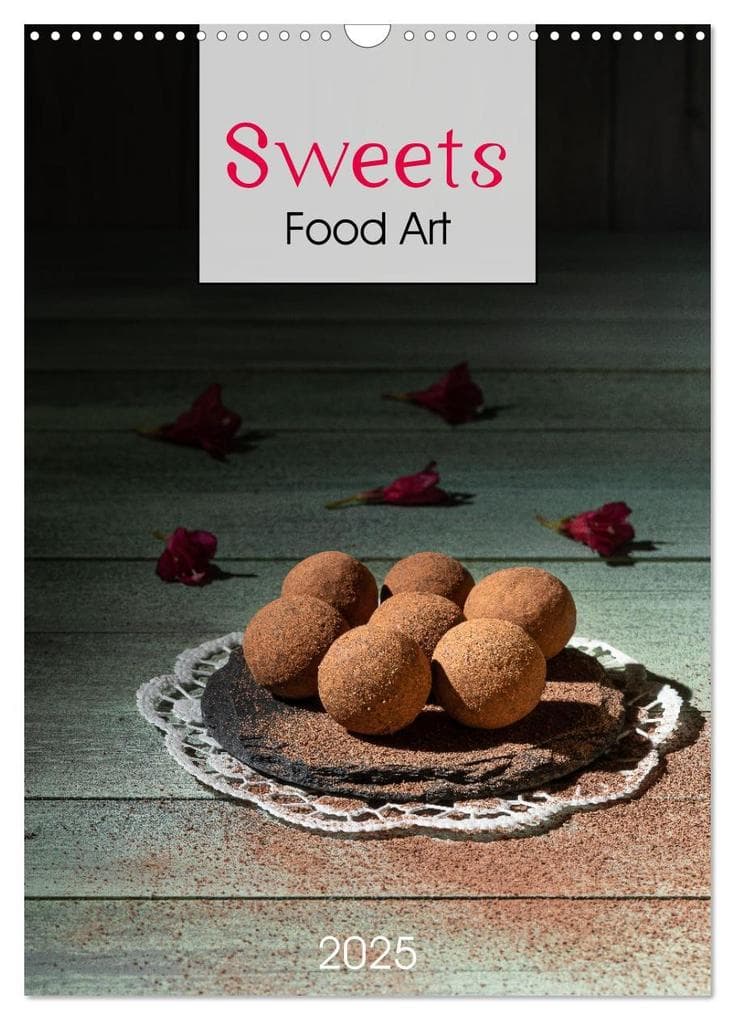 Sweets Food Art (Wall Calendar 2025 DIN A3 portrait), CALVENDO 12 Month Wall Calendar