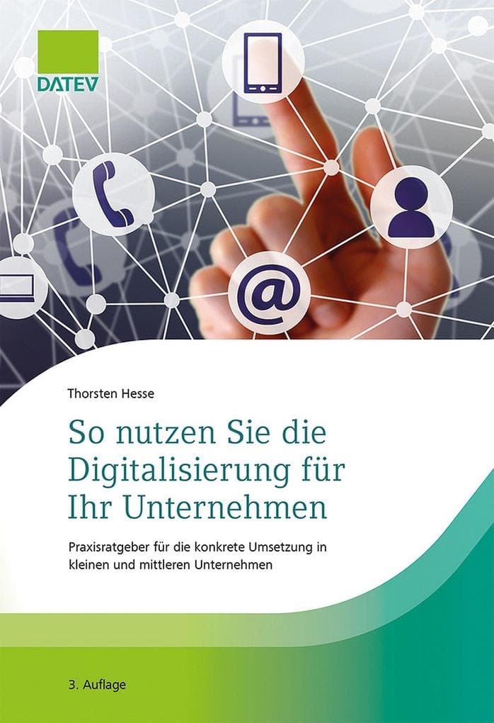 So nutzen Sie die Digitalisierung für Ihr Unternehmen, 3. Auflage