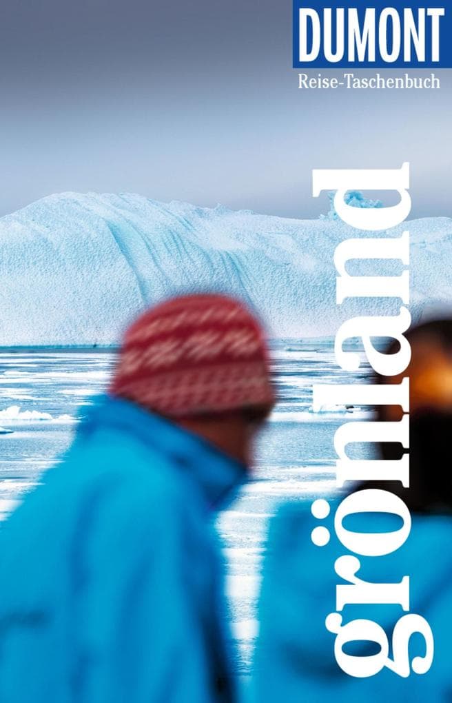 DUMONT Reise-Taschenbuch E-Book Grönland