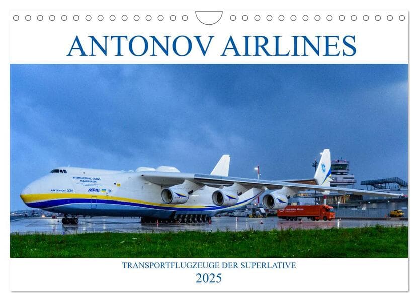 Antonov Airlines, Transportflugzeuge der Superlative (Wandkalender 2025 DIN A4 quer), CALVENDO Monatskalender