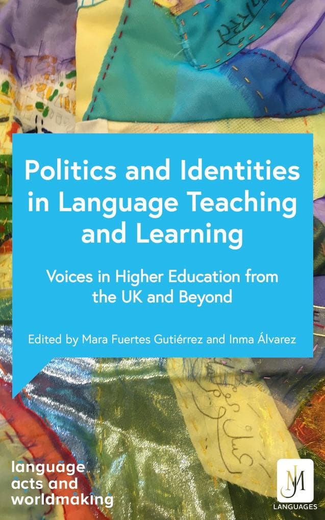 The Politics of Identity in Language Teaching and Learning