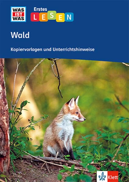 Wald. Kopiervorlagen und Unterrichtshinweise Klassen 2-4