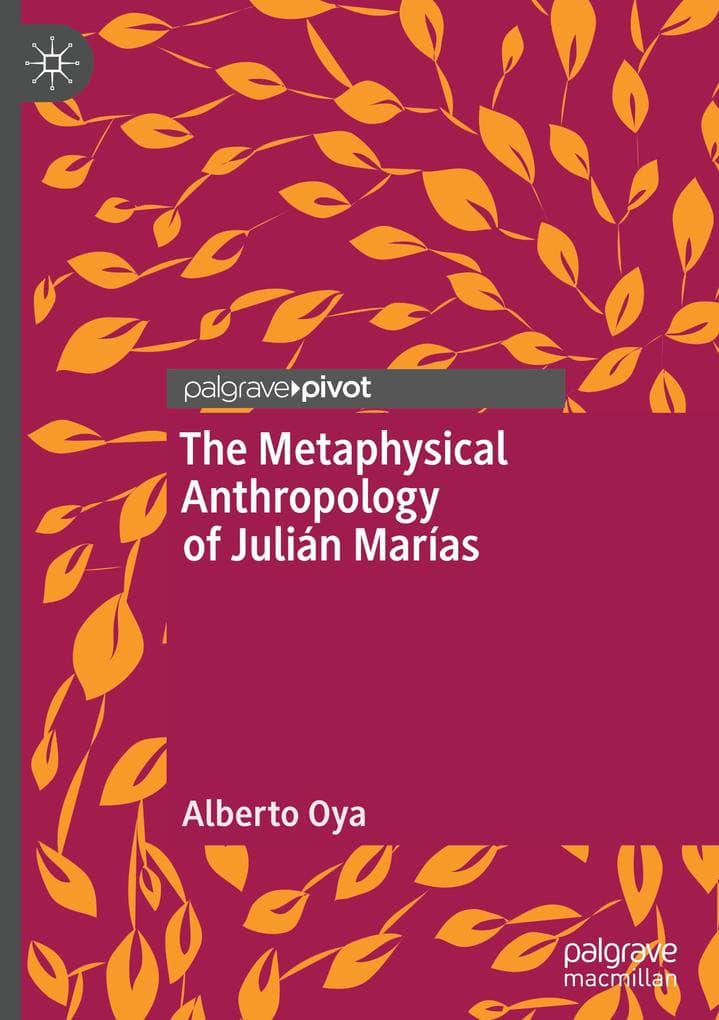 The Metaphysical Anthropology of Julián Marías