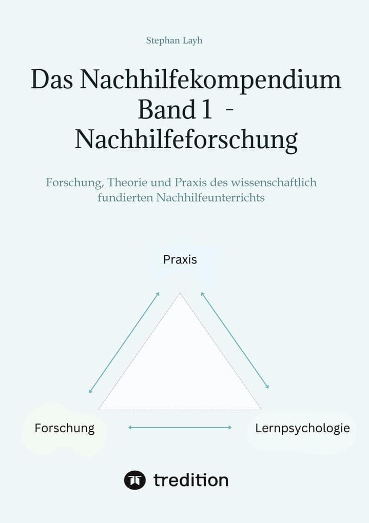 Das Nachhilfekompendium Band 1 - Nachhilfeforschung