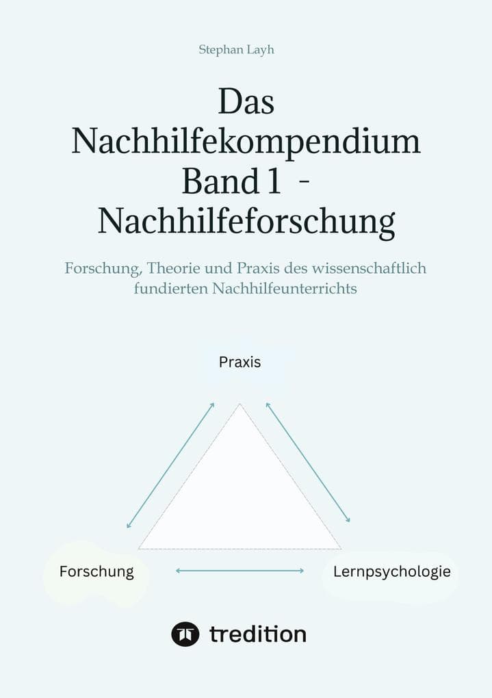 Das Nachhilfekompendium Band 1 - Nachhilfeforschung