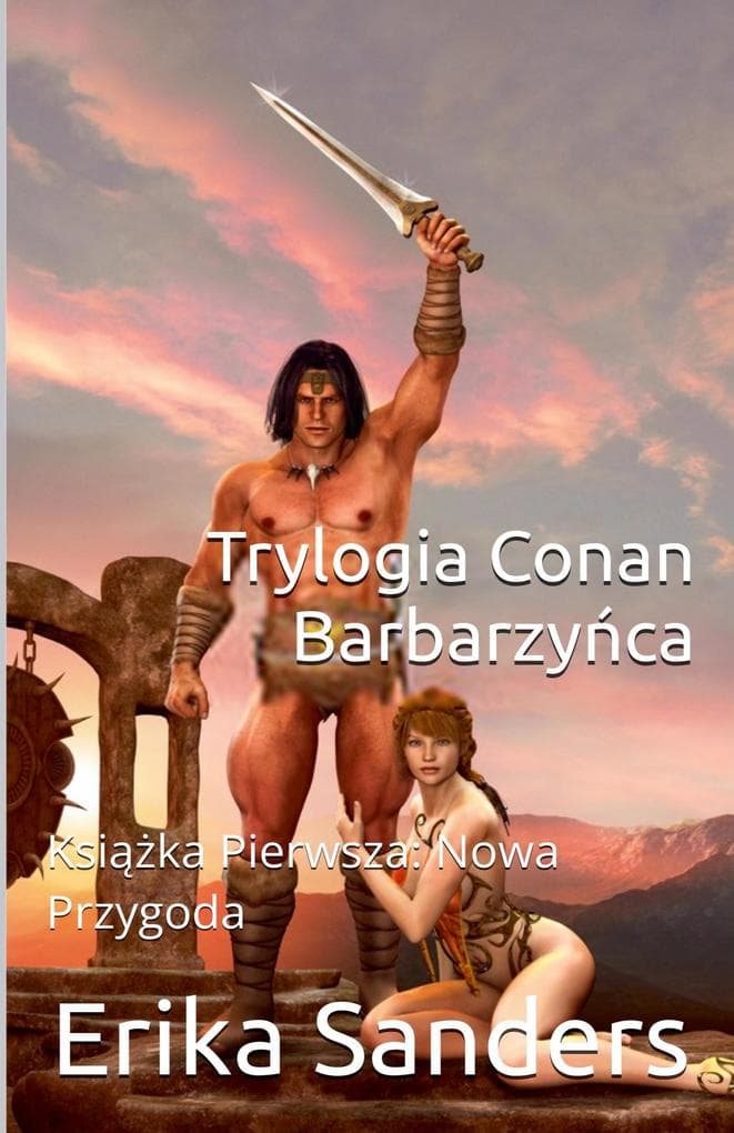 Trylogia Conan Barbarzyca Ksika Pierwsza
