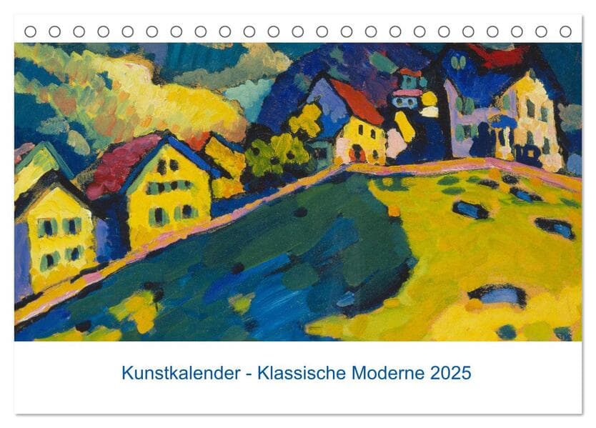 Klassische Moderne 2025 - Mit Kunst durchs Jahr (Tischkalender 2025 DIN A5 quer), CALVENDO Monatskalender